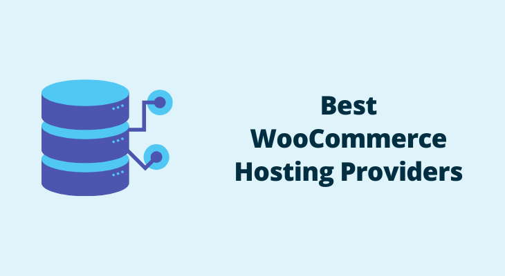 7 Best WooCommerce Hosting Providers